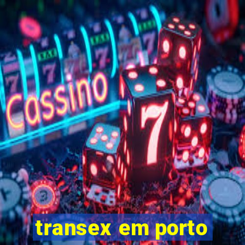 transex em porto